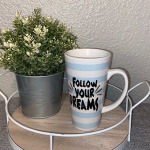 “follow your dreams” coffee mug